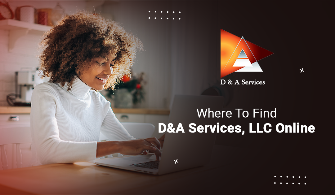 Where To Find D&A Services, LLC Online